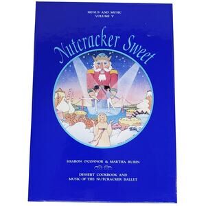 NEW 1992 Nutcracker Sweet: Dessert Cookbook & Music of the Nutcracker (Cassette)